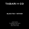 BLACK TEA + VETIVER