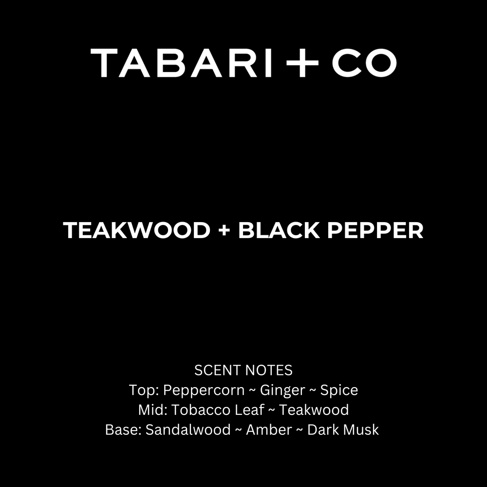 TEAKWOOD + BLACK PEPPER
