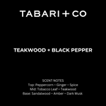 TEAKWOOD + BLACK PEPPER